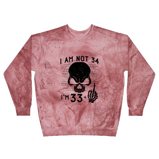 I Am 33 Plus Middle Finger - 34th Birthday Blast Sweatshirts