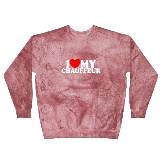 I Love My Chauffeur Red Heart Driver My Chauffeur Blast Sweatshirts