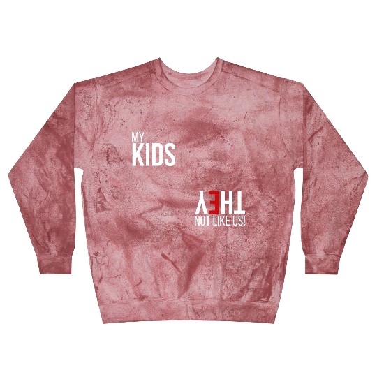 My Kids, They Not Like Us Blast Sweatshirts