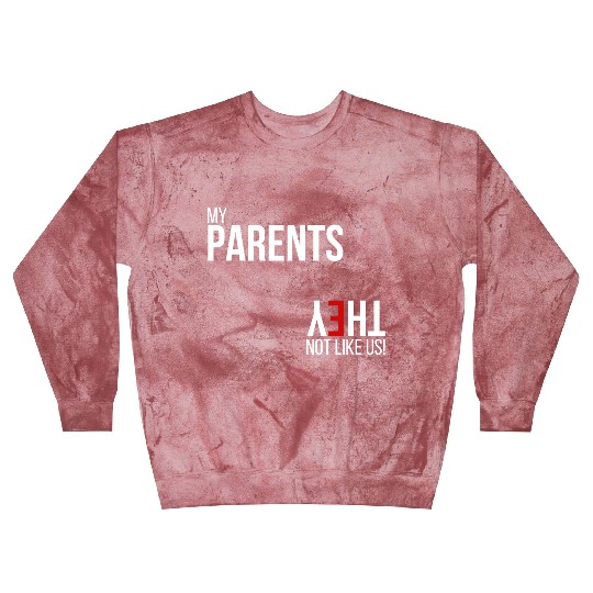 My Parents, They Not Like Us Blast Sweatshirts