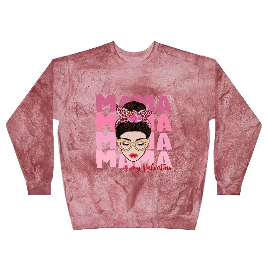 Mama is my valentine Blast Sweatshirts