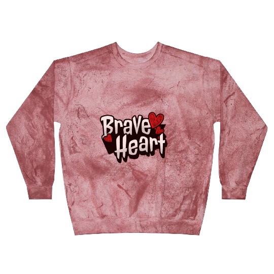 Brave Heart - Courageous Warrior Blast Sweatshirts