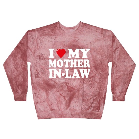 I love my mother-in-law for son-in-law Blast Sweatshirts