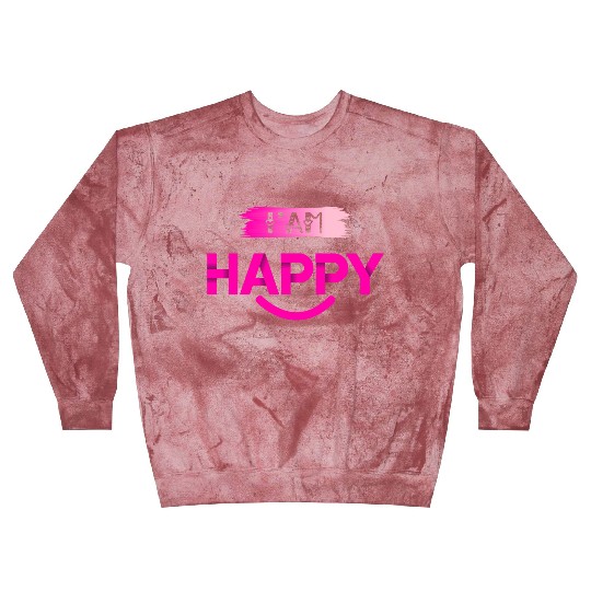 I Am Happy – Positive Vibes Typography Blast Sweatshirts