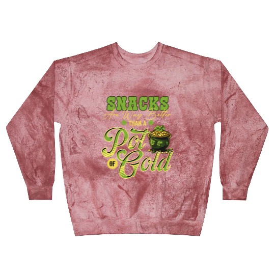 Snacks Are Better Than A Pot Of Gold St Patricks Blast Sweatshirts