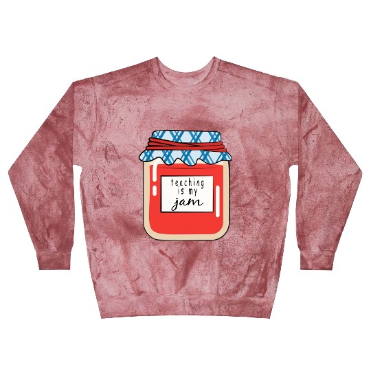 Teaching is my Jam,teacher,teacher appreciation Blast Sweatshirts