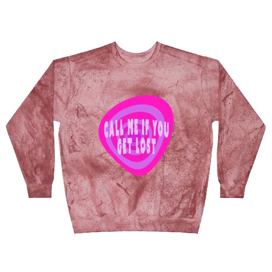 Call me if you get lost Blast Sweatshirts