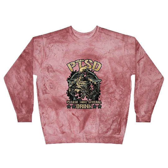 Dysfunctional Veteran Please Take Several Drink Blast Sweatshirts
