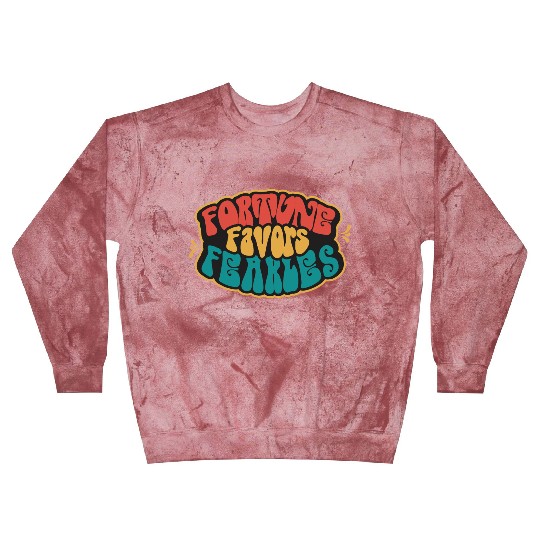 Fortune Favor Fearless Blast Sweatshirts