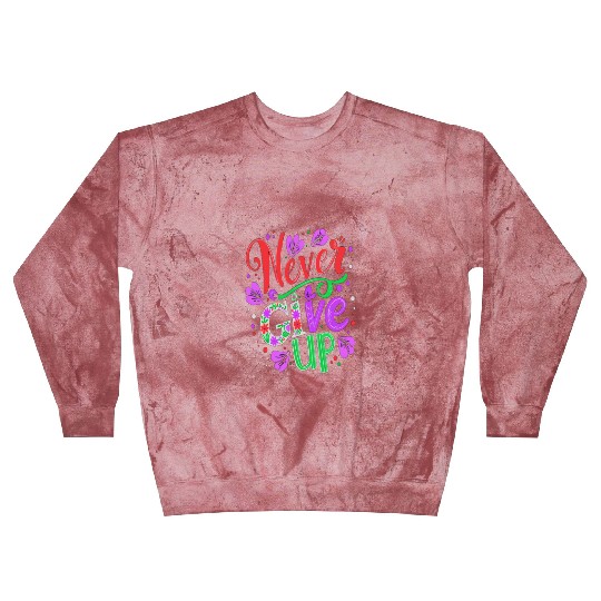 Floral Never Give Up Design Blast Sweatshirts