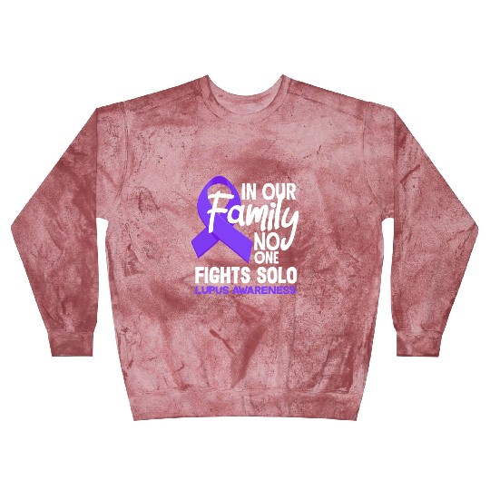 In Our Family No One Fights Solo Lupus Awareness Blast Sweatshirts