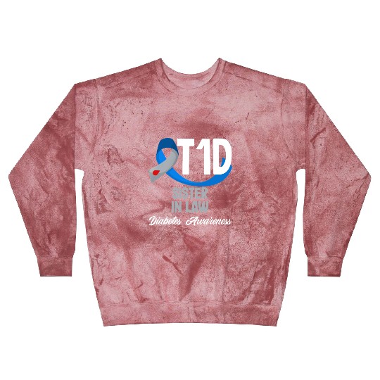 T1D Sister In Law Diabetes Type 1 Awareness Blast Sweatshirts