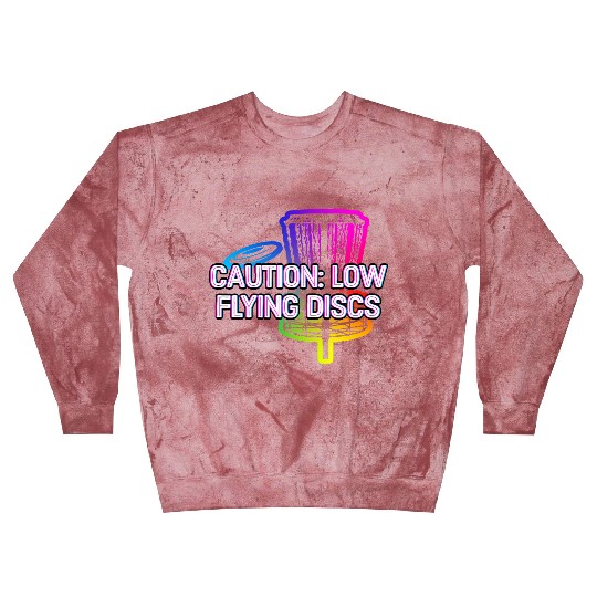 Caution Low Flying Discs Outdoor Game Disc Golf Blast Sweatshirts