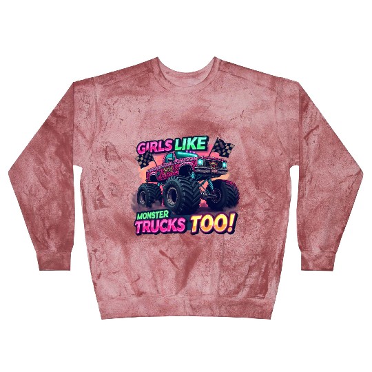 Girls Love Monster Trucks Design Blast Sweatshirts