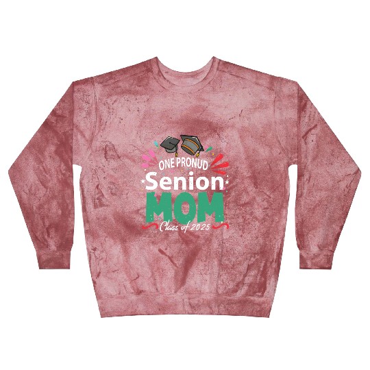 One Proud Senior Mom Class of 2025 Back to School Blast Sweatshirts