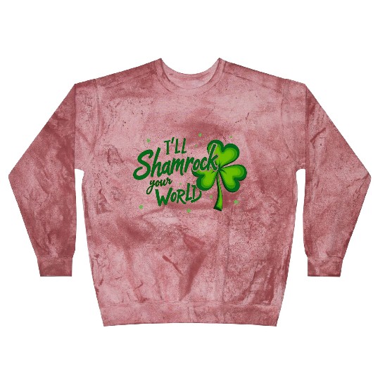 Funny Irish Shamrock Quote for St. Patrick's Day Blast Sweatshirts