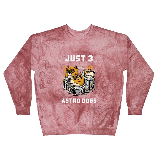 Just 3 Astro Dogs Best Selling Blast Sweatshirts