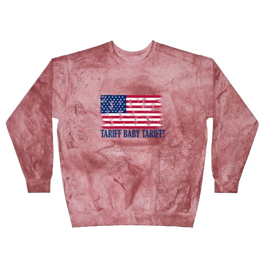 Tariff Baby Tariff American Flag Trump Tariff Blast Sweatshirts