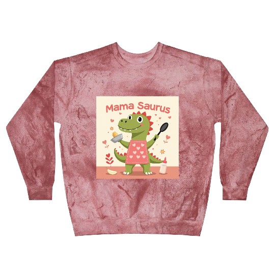 Mama Saurus – Fierce, Fun & Full of Love! Mother’s Blast Sweatshirts