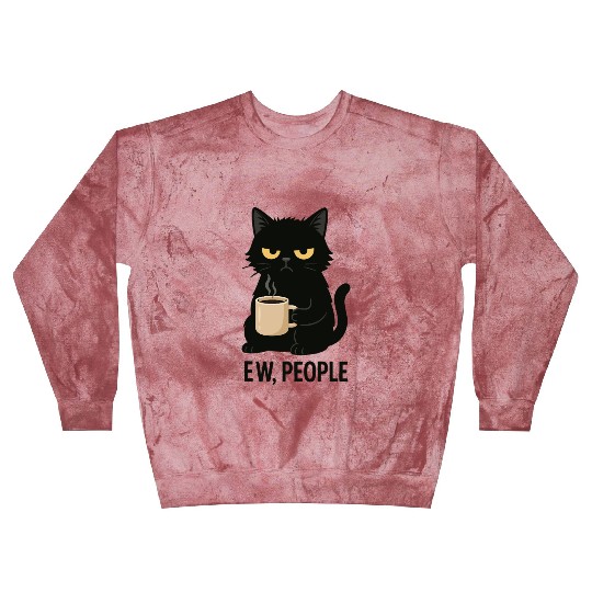 Grumpy Black Cat Coffee Lover – "EW, PEOPLE" Blast Sweatshirts