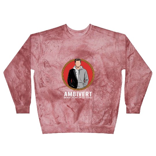 Ambivert Because Life Isn’t One Size Fits All Blast Sweatshirts