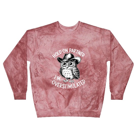 Neurodivergent Overstimulated Blast Sweatshirts