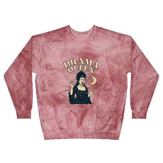 Drama Queen – Loud, Proud, and Slightly Unhinged Blast Sweatshirts