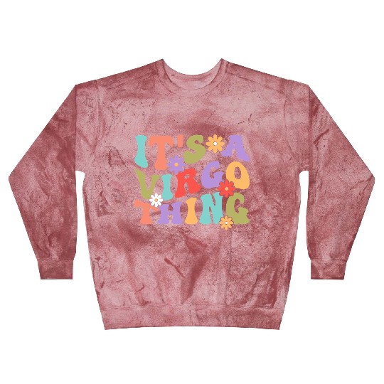 It's A Virgo Thing Blast Sweatshirts