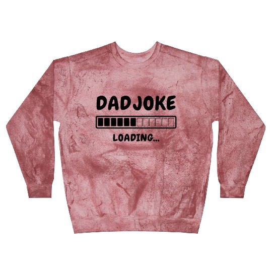 Funny Dad Joke Loading Blast Sweatshirts for Fathers