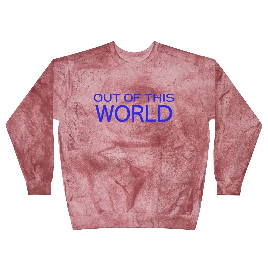 Bold Out of This World Typography Design Blast Sweatshirts