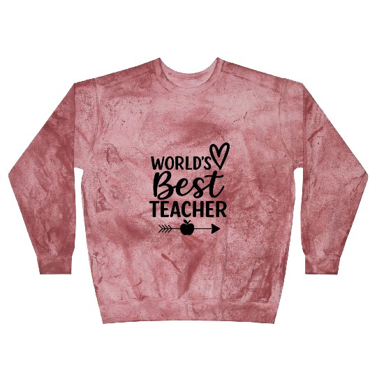 Worlds Best Teacher Blast Sweatshirts