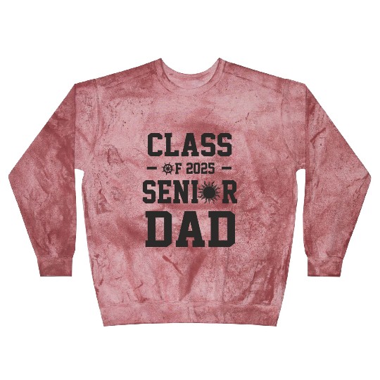 Senior dad graduation class of 2025 father's day Blast Sweatshirts