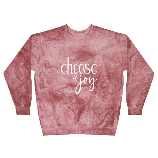 Choose Joy Motivational Typography Blast Sweatshirts
