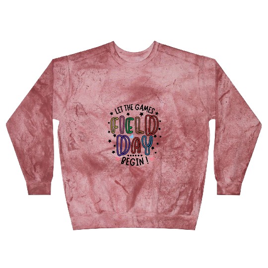 Let The Games Begin Field Day Teacher Student Blast Sweatshirts