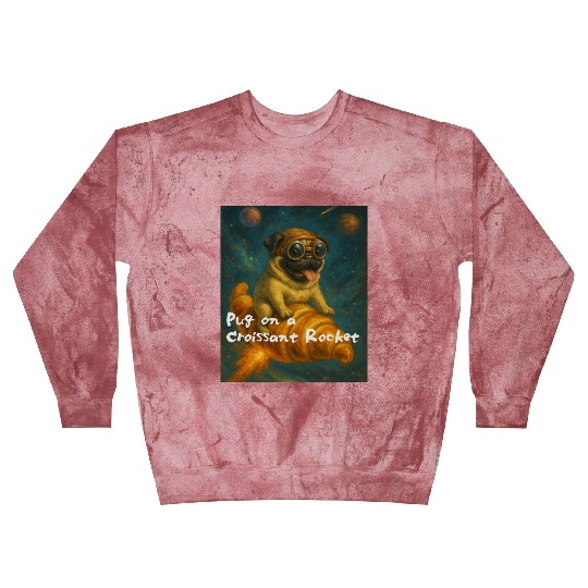 Pug on a Croissant Rocket Blast Sweatshirts