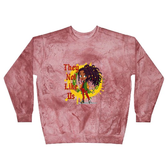 They Not Like Us Black History Melanin African Blast Sweatshirts