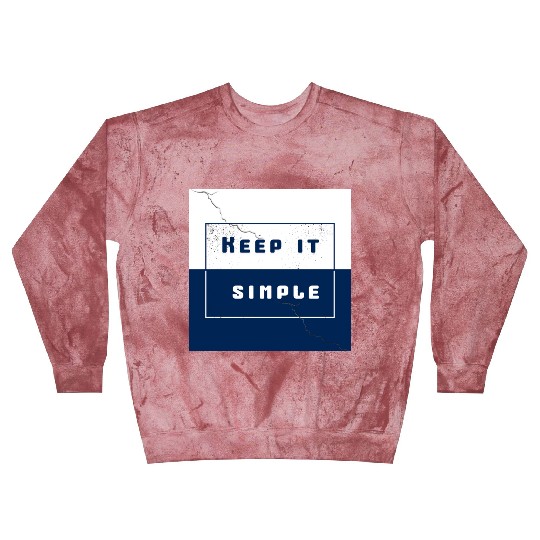 "Keep It Simple" Blast Sweatshirts