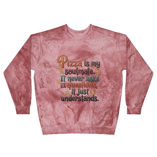 Pizza Soulmate, Funny Pizza Design, Pizza Lovers Blast Sweatshirts