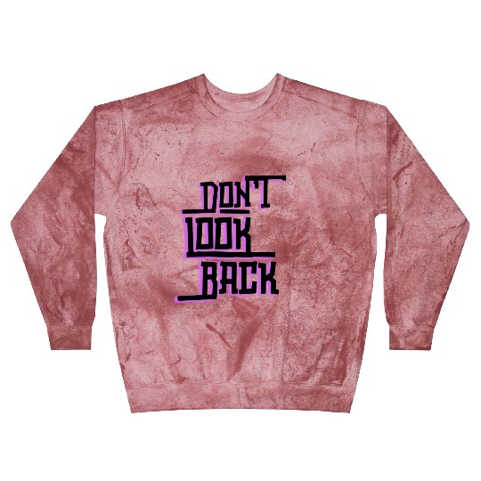 Don't look back Blast Sweatshirts