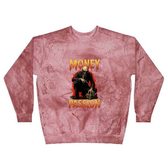 Money Passion - Greed To Cash Blast Sweatshirts