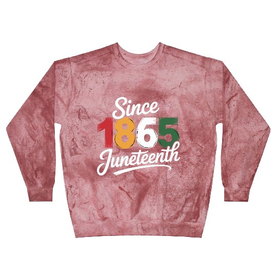 Since 1865 Juneteenth Blast Sweatshirts