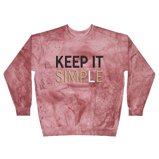 Keep It Simple Blast Sweatshirts