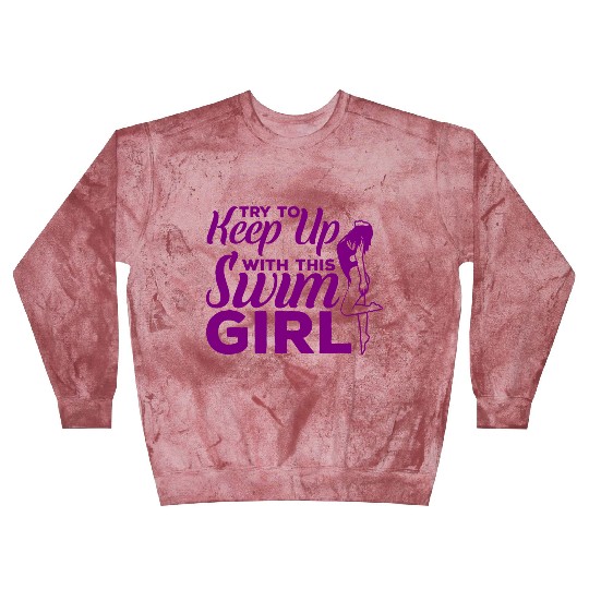 Try To Keep Up With This Swim Girl Blast Sweatshirts
