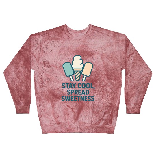 Stay Cool, Spread Sweetness Cute Ice Cream Cone Blast Sweatshirts