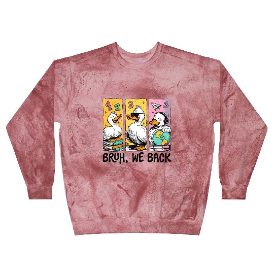 Bruh We Back Silly Goose Back to School Blast Sweatshirts