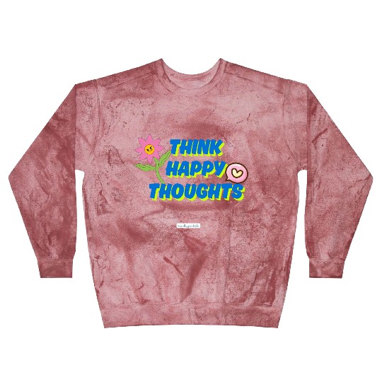 Think Happy Thoughts Sticker Blast Sweatshirts