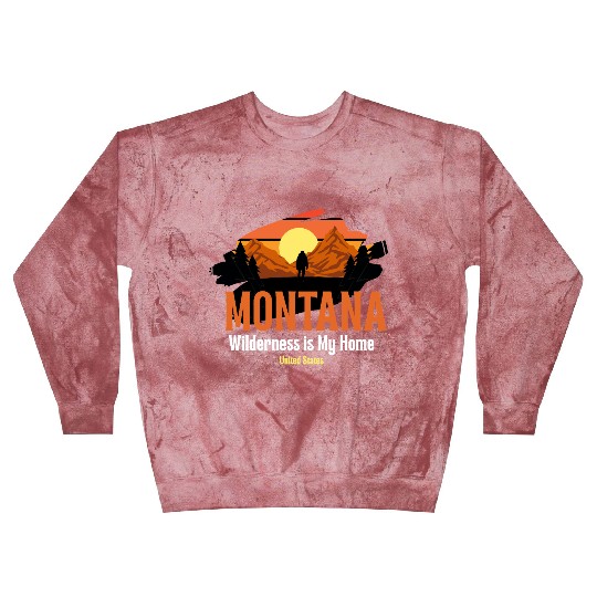Wilderness is My Home – Montana Roots | Nature Lov Blast Sweatshirts