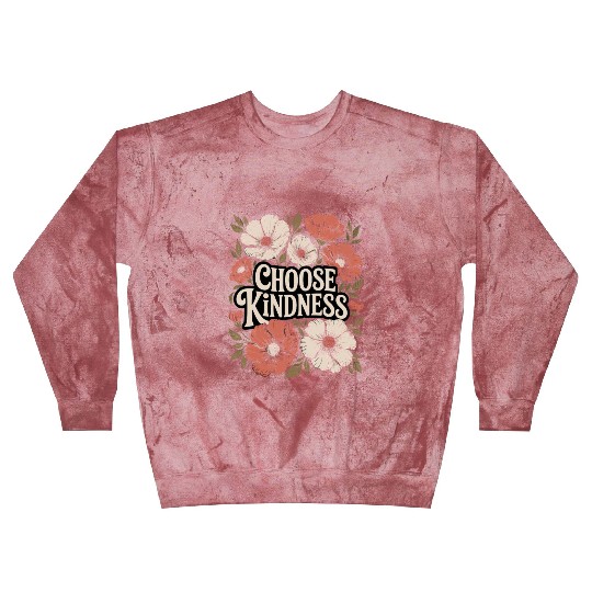 Choose Kindness Boho Flower Vintage Positivity Blast Sweatshirts