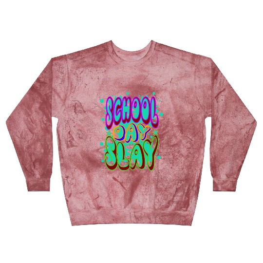 School Day Slay Blast Sweatshirts