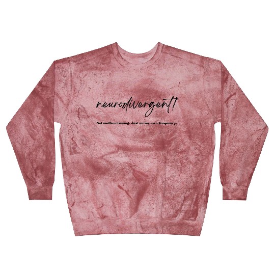 Not malfunctioning. Neurodivergent. Blast Sweatshirts